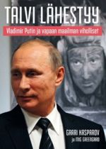 Talvi lähestyy. Vladimir Putin ja vapaan maailman viholliset