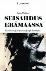 Seisahdus eramaassa - Elamakertaa ja kirjoituksia Joseph Brodskysta.