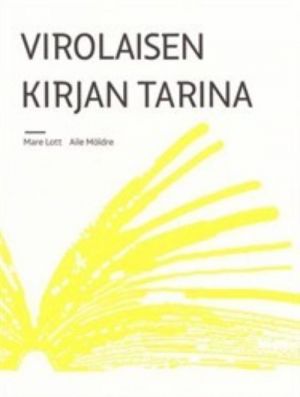 VIROLAISEN KIRJAN TARINA