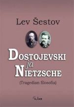 Dostojevski ja Nietzsche (Tragedian filosofia)