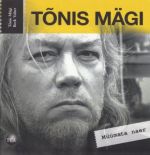 TÕNIS MÄGI. MÜÜMATA NAER