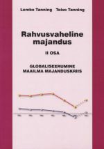 RAHVUSVAHELINE MAJANDUS II OSA. GLOBALISEERUMINE MAAILMA MAJANDUSKRIIS