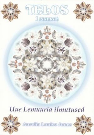 TELOS I: UUE LEMUURIA ILMUTUSED