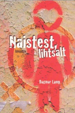 NAISTEST, LIHTSALT