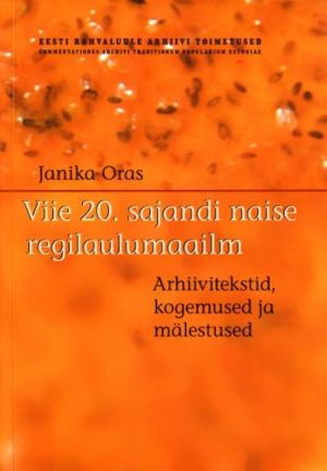 VIIE 20. SAJANDI NAISE REGILAULUMAAILM