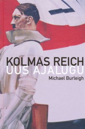 KOLMAS REICH. UUS AJALUGU