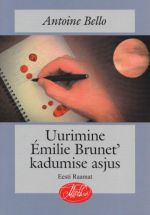 UURIMINE EMILIE BRUNET' KADUMISE ASJUS