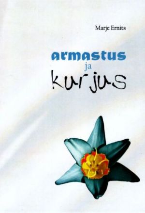 ARMASTUS JA KURJUS