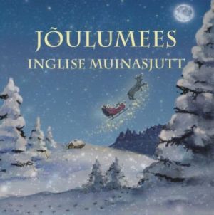 JOULUMEES. INGLISE  MUINASJUTT/ JOULUKINGITUS. TAANI MUINASJUTT