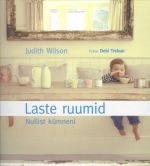 LASTE RUUMID. NULLIST KÜMNENI