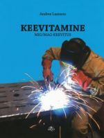 KEEVITAMINE. MIG/MAG-KEEVITUS