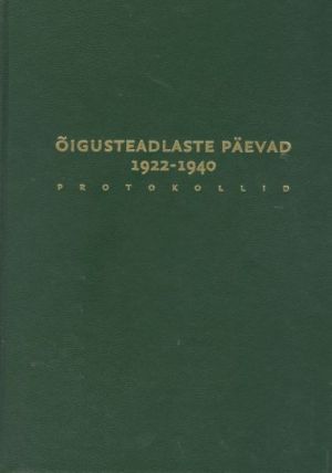 OIGUSTEADLASTE PÄEVAD 1922-1940. PROTOKOLLID