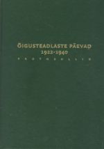 OIGUSTEADLASTE PÄEVAD 1922-1940. PROTOKOLLID