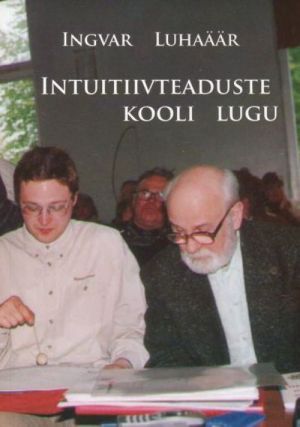 INTUITIIVTEADUSTE KOOLI LUGU