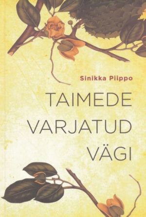 TAIMEDE VARJATUD VÄGI