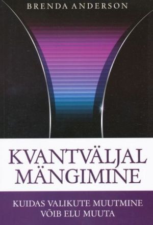 KVANTVÄLJAL MÄNGIMINE