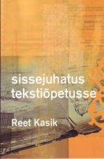 SISSEJUHATUS TEKSTIOPETUSSE