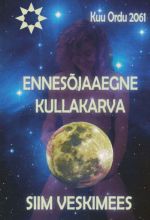 ENNESÕJAAEGNE KULLAKARVA