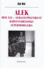 ALEK: MINU ELU - SUDAANI POGENIKUST RAHVUSVAHELISEKS SUPERMODELLIKS