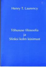 TOHUSUSE FILOSOOFIA JA SFINKSI KOLM KÜSIMUST