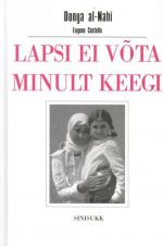 LAPSI EI VOTA MINULT KEEGI