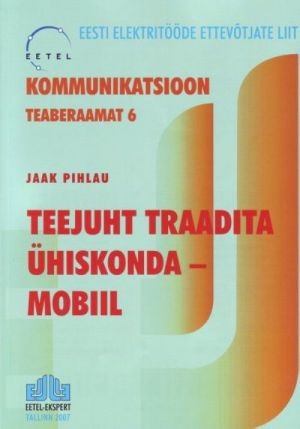 TEEJUHT TRAADITA ÜHISKONDA - MOBIIL