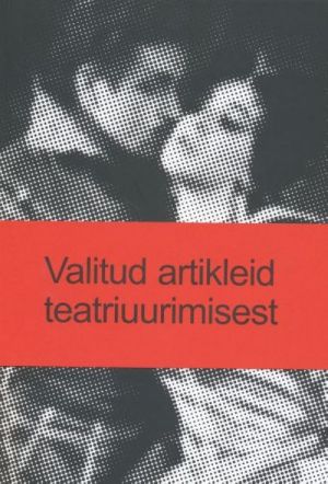 VALITUD ARTIKLEID TEATRIUURIMISEST