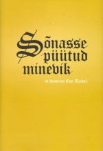 SONASSE PÜÜTUD MINEVIK