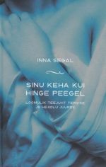 SINU KEHA KUI HINGE PEEGEL