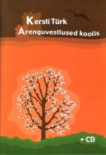 ARENGUVESTLUSED KOOLIS + CD