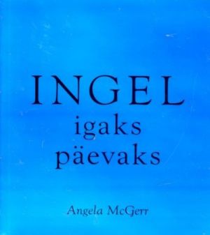 INGEL IGAKS PÄEVAKS