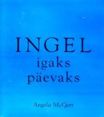 INGEL IGAKS PÄEVAKS