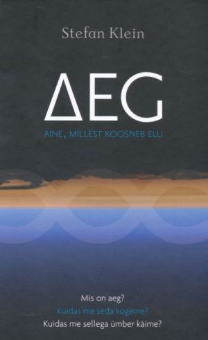 AEG. AINE, MILLEST KOOSNEB ELU