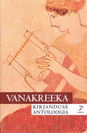 VANAKREEKA KIRJANDUSE ANTOLOOGIA