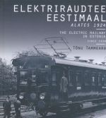 ELEKTRIRAUDTEE EESTIMAAL. ALATES 1924