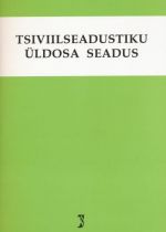 TSIVIILSEADUSTIKU ÜLDOSA SEADUS. SEISUGA 1.01.2011