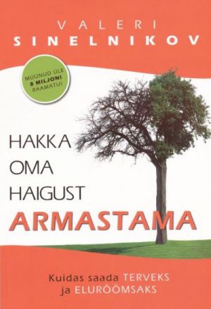 HAKKA OMA HAIGUST ARMASTAMA