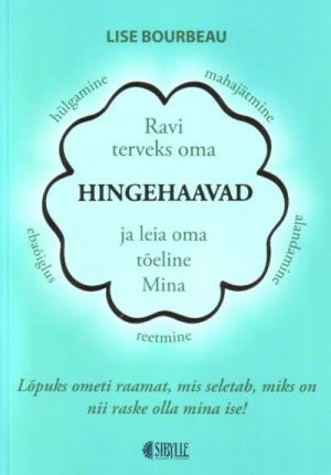 RAVI TERVEKS OMA HINGEHAAVAD JA LEIA OMA TOELINE MINA