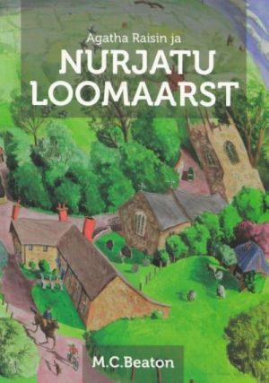 AGATHA RAISIN JA NURJATU LOOMAARST