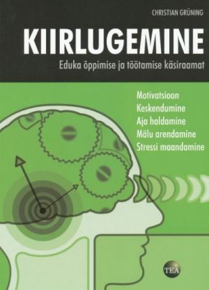 KIIRLUGEMINE. EDUKA OPPIMISE JA TÖÖTAMISE KÄSIRAAMAT