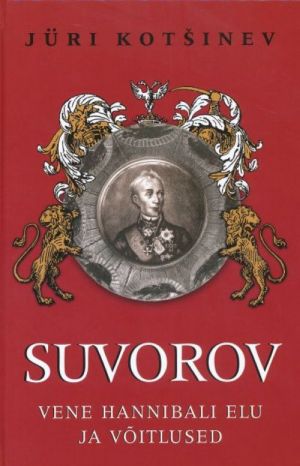 SUVOROV. VENE HANNIBALI ELU JA VOITLUSED