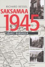 SAKSAMAA 1945. SÕJAST RAHUAEGA