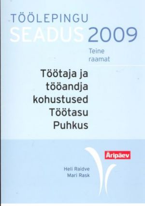 TÖÖLEPINGU SEADUS 2009. TEINE RAAMAT