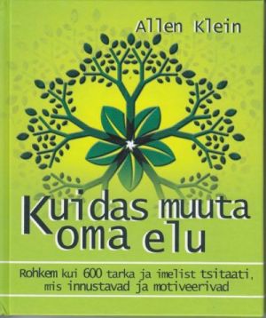 KUIDAS MUUTA OMA ELU