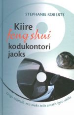 KIIRE FENG SHUI KODUKONTORI JAOKS