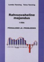 RAHVUSVAHELINE MAJANDUS I OSA. POHIALUSED JA - PROBLEEMID