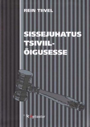 SISSEJUHATUS TSIVIILÕIGUSESSE