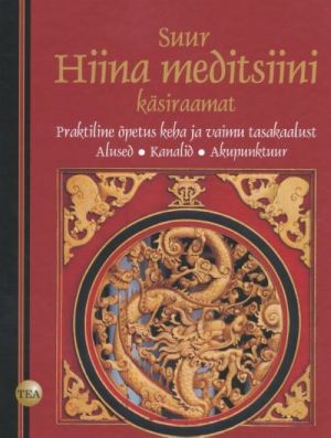 SUUR HIINA MEDITSIINI KÄSIRAAMAT