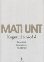 MATI UNT. KOGUTUD TEOSED IV