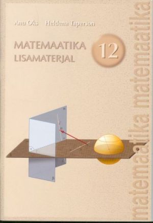 MATEMAATIKA LISAMATERJAL 12. KL